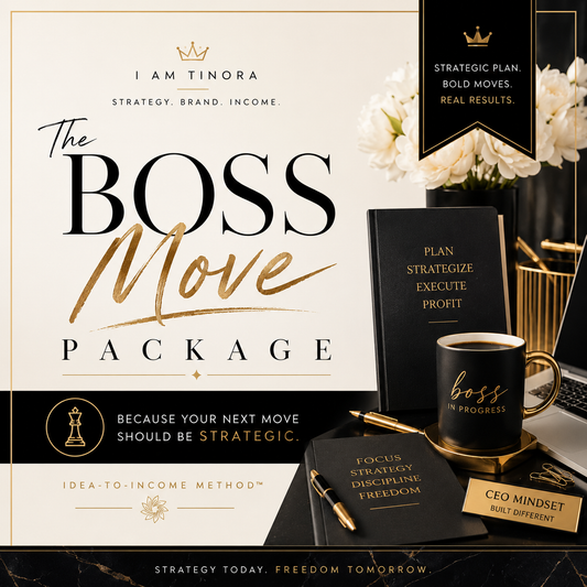 The Boss Move Package — Idea-to-Income Method™